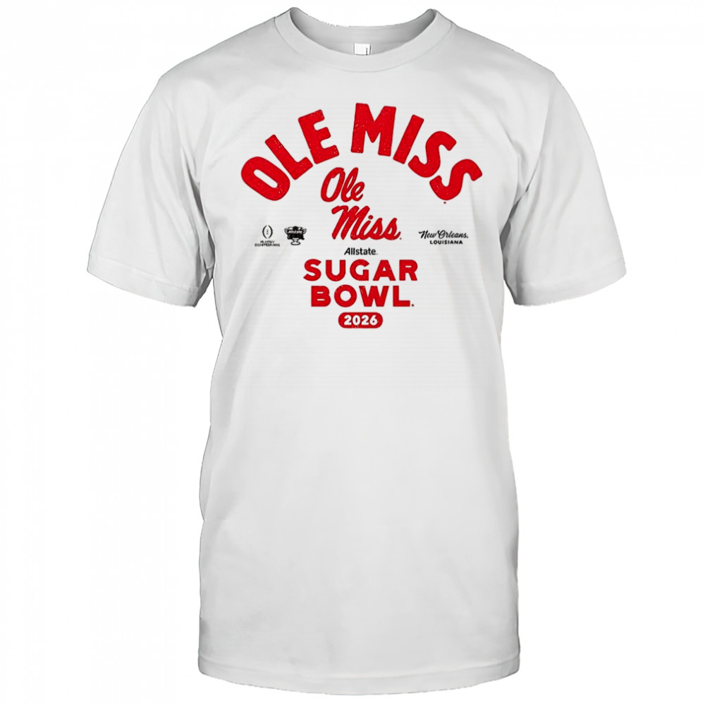 Ole Miss Rebels football Playoff 2026 Allstate Sugar Bowl Bound logo shirt