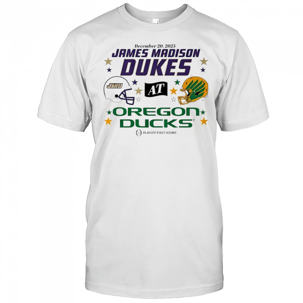 Oregon Ducks & JMU Dukes 2025 CFP First Round Matchup shirt