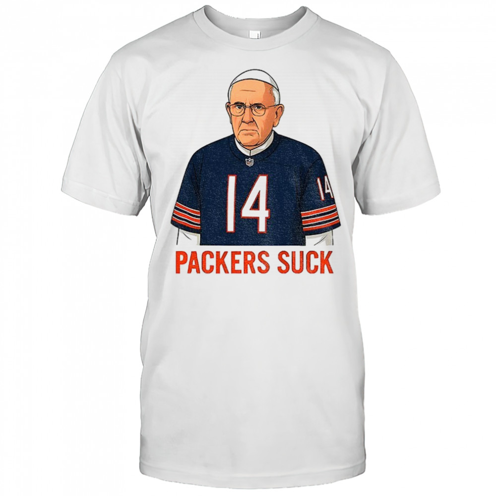 Packers Suck Pope Da Pope Chicago Bears Football Thanksgiving shirt