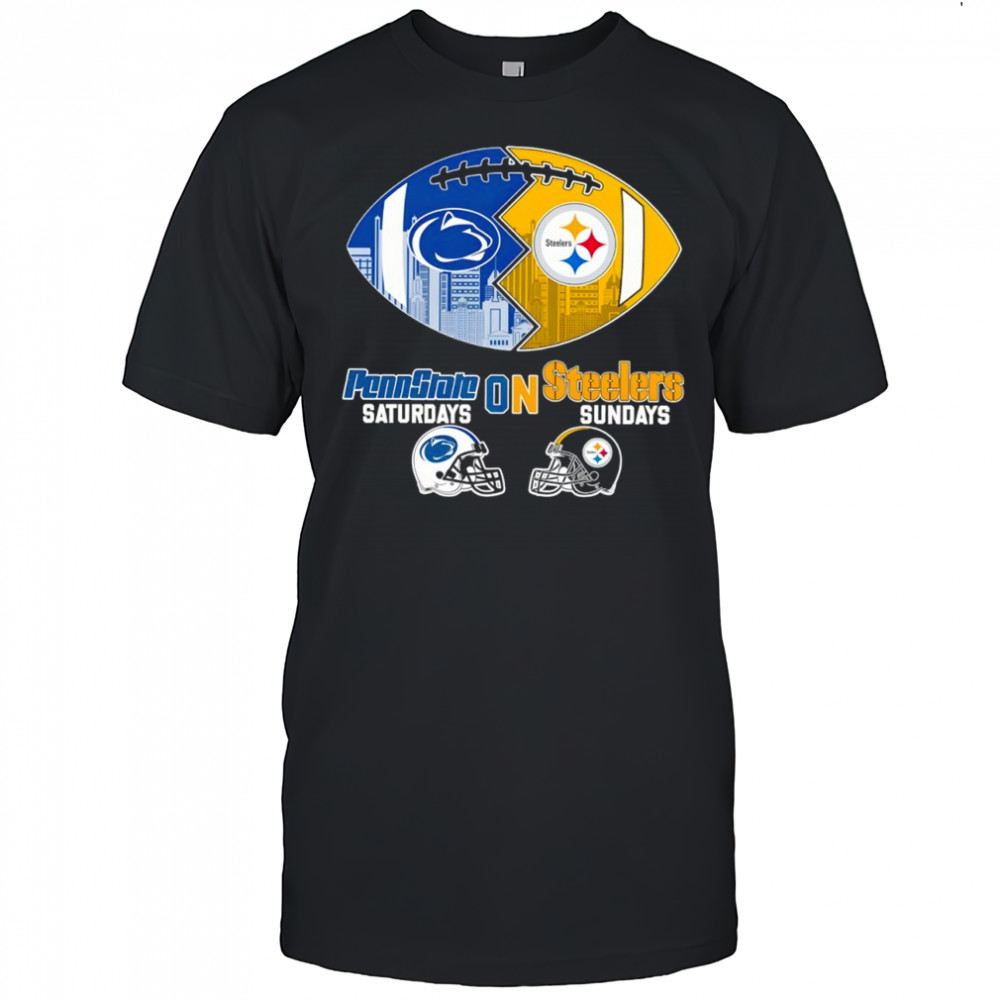 Penn State on Saturdays Pittsburgh Steelers on Sundays Helmet shirt
