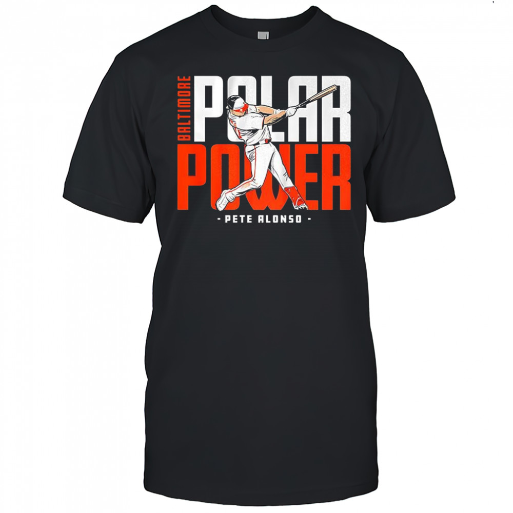 Pete Alonso Baltimore Baltimore Orioles baseball polar power swing shirt