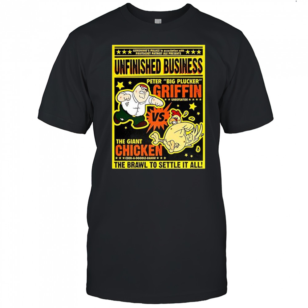 Peter Griffin vs giant chicken Unfinished Business cartoon poster shirt
