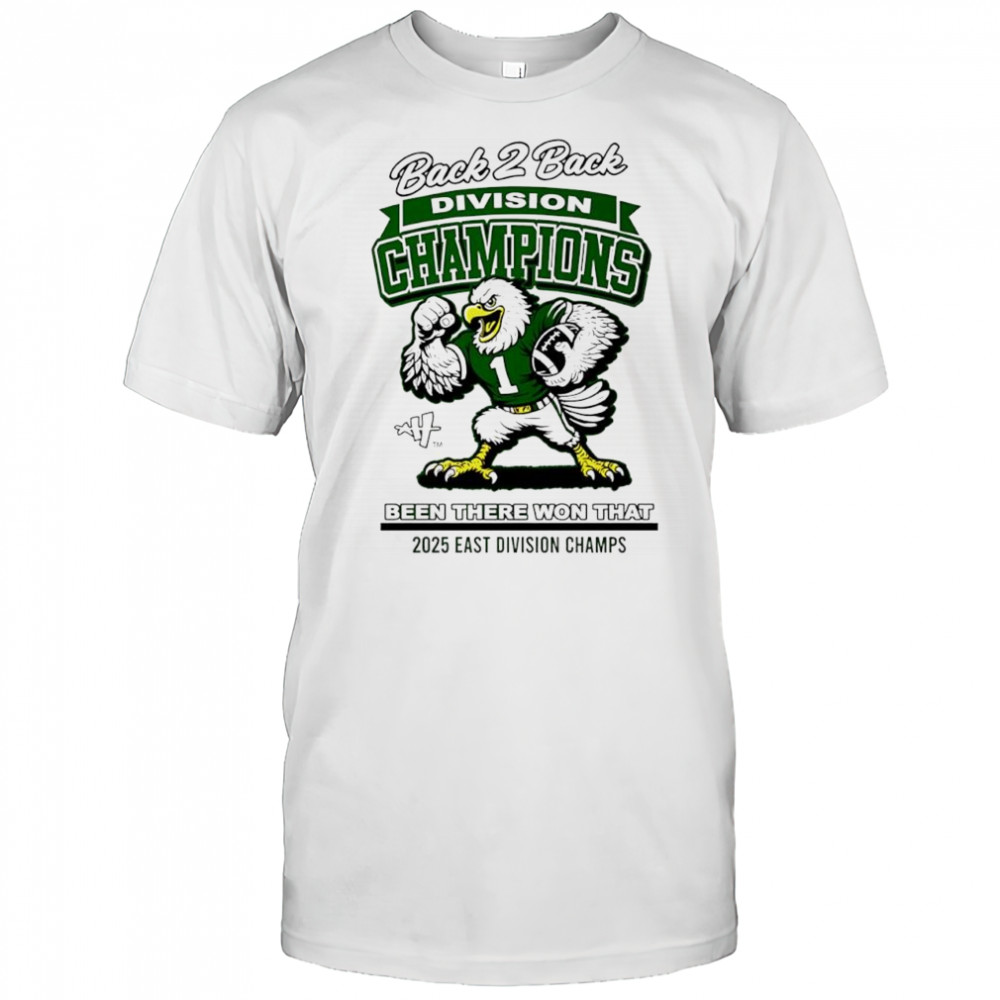 Philadelphia Eagles back 2 back division champions been there won that shirt