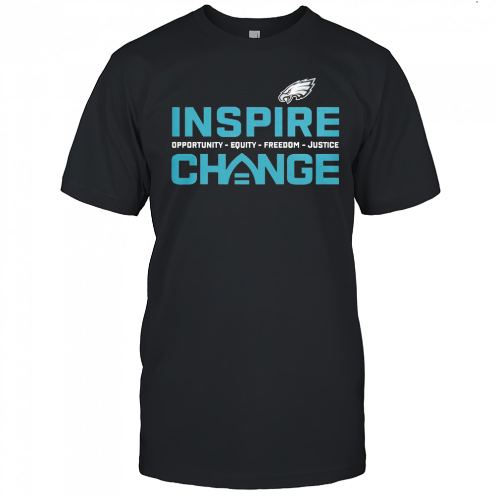 Philadelphia Eagles Inspire Change Equity Justice Shirt