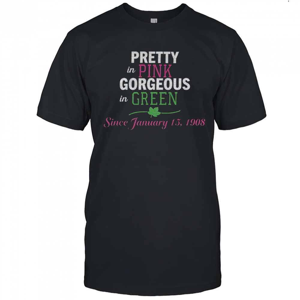 Pretty in pink gorgeous in green Jan 15 1908 shirt
