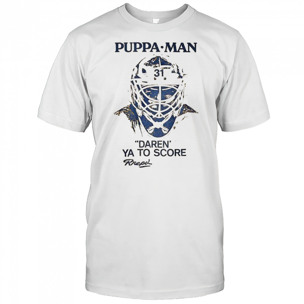 Puppa Man daren ya to score Buffalo Sabres shirt