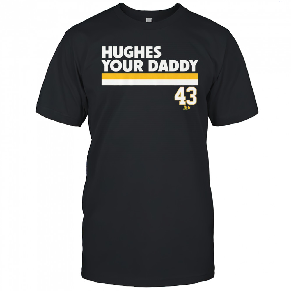 Quinn Hughes Minnesota Wild #43 Your Daddy shirt