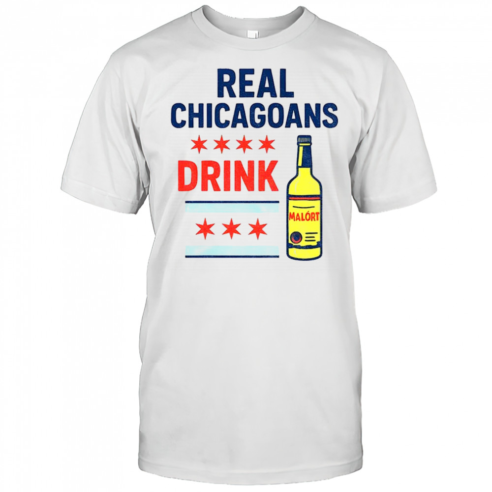 Real Chicagoans drink malort Chicago Bears Football NFL shirt
