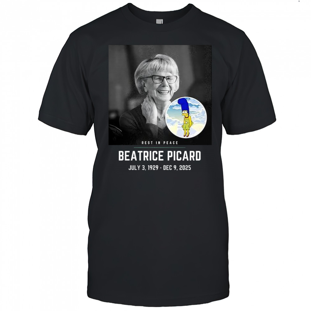 Rest in peace beatrice Picard 2025 shirt