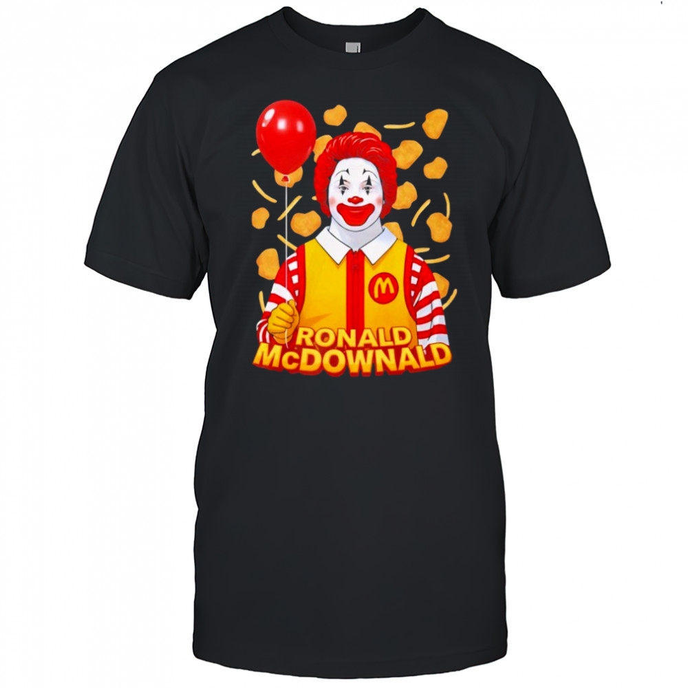 Ronald McDownald McDonald’s shirt