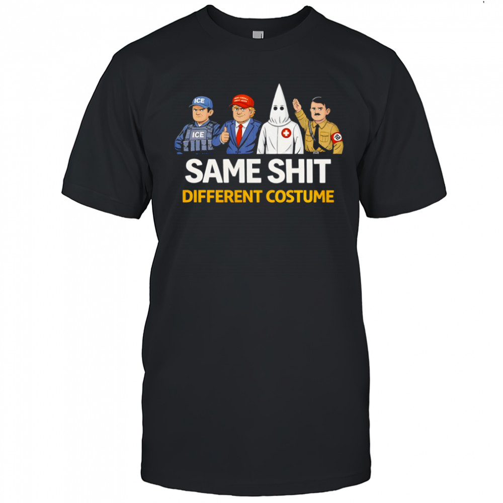Same shit different costume Ice Trump shirt