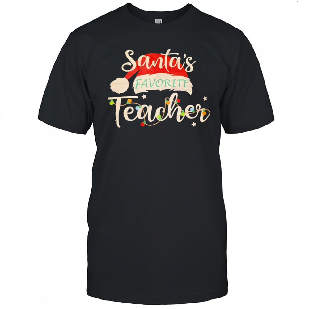 Santa’s Favorite Teacher Lights hat shirt