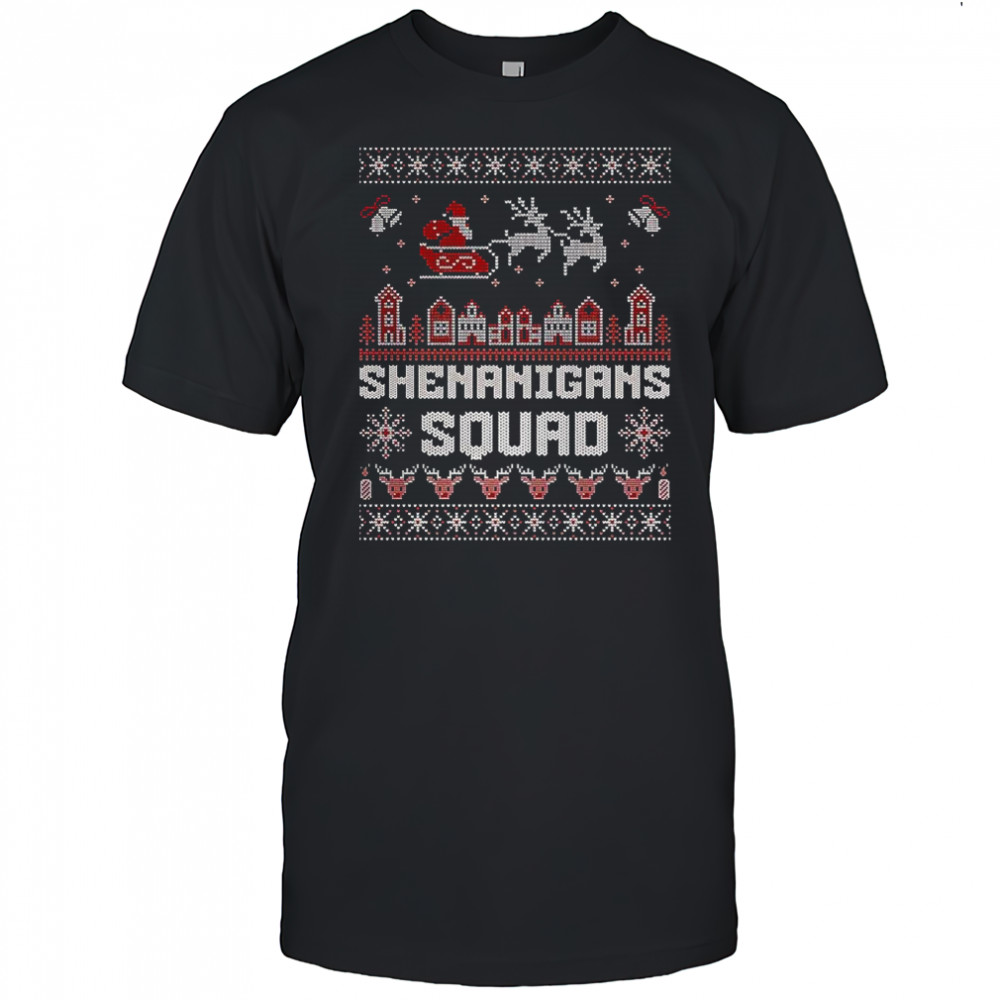 Shenanigans Squad Ugly Christmas shirt