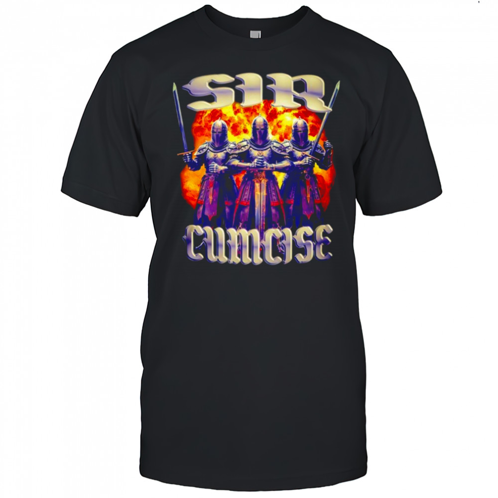Sir Cumcise sircumcise shirt