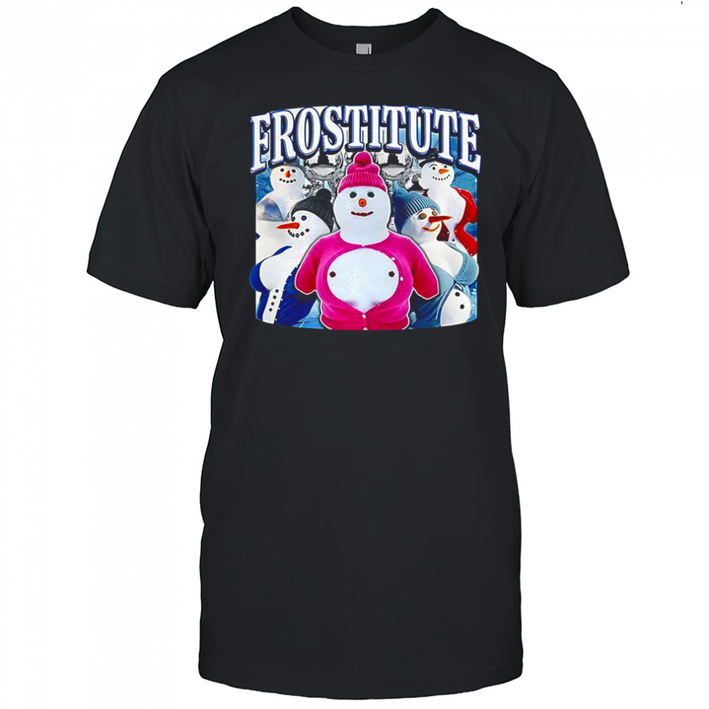 Snowman Frostitute Frosty X prostitute meme shirt