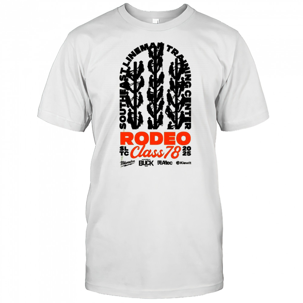 Southeast lineman training center Rodeo class 78 shirt