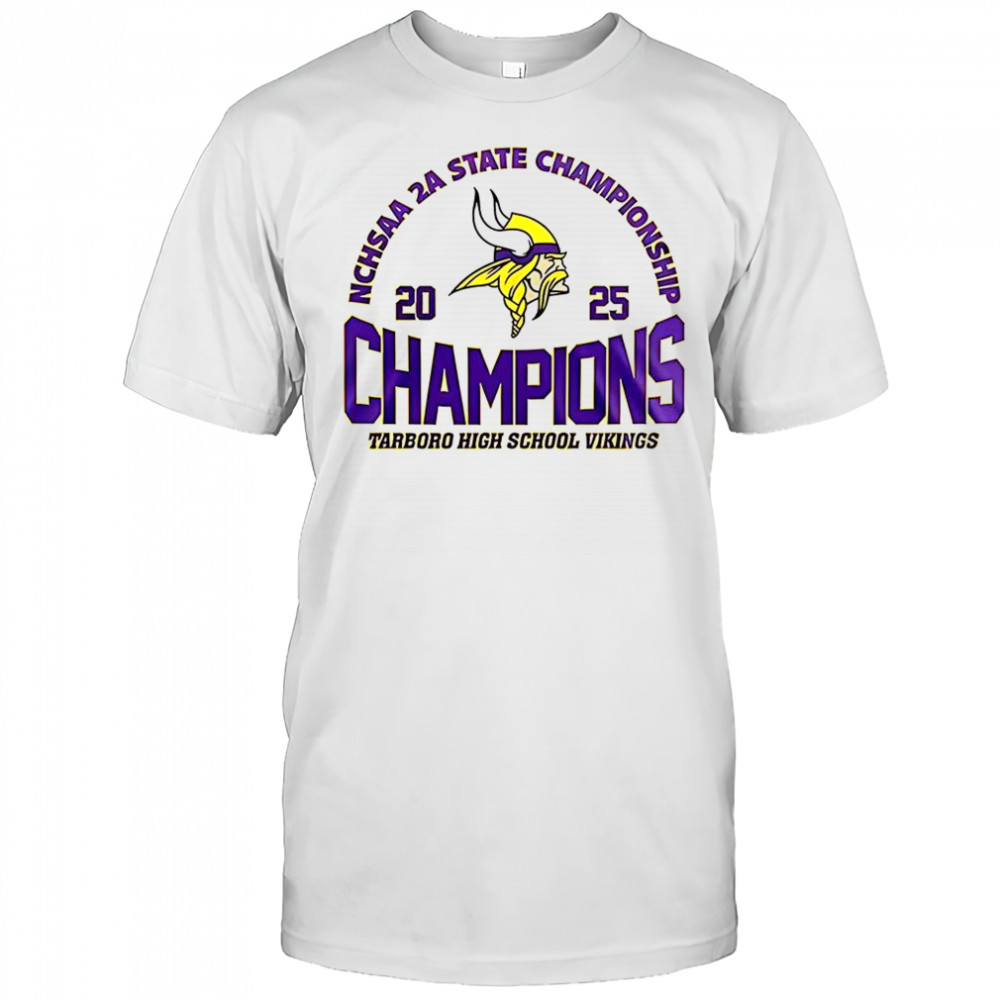 Tarboro High School Vikings 2025 NCHSAA 2A State Championship shirt