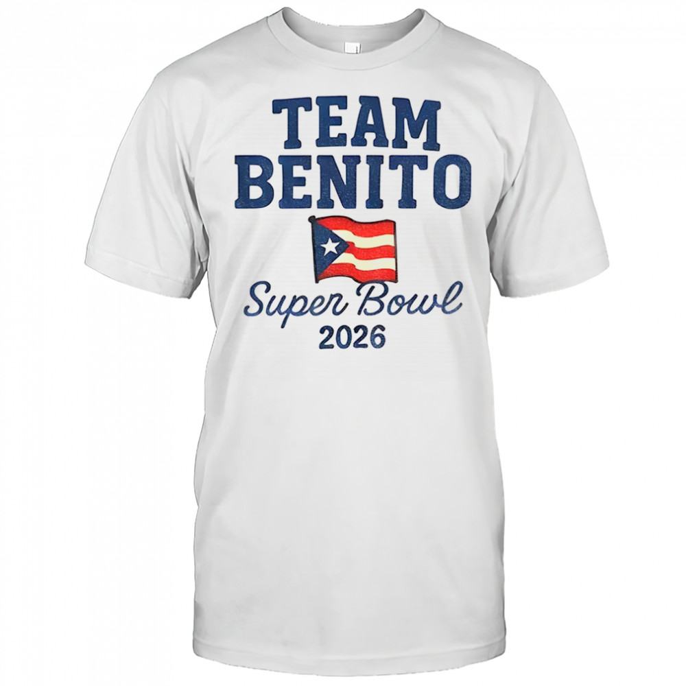 Team Benito Super Bowl 2026 shirt