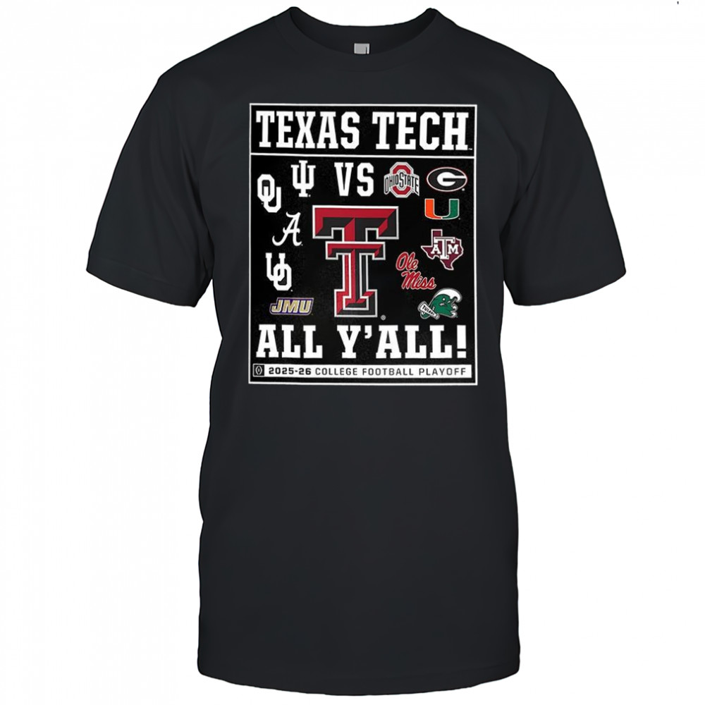 Texas Tech Red Raiders 2025 206 CFP vs all y’all logo shirt