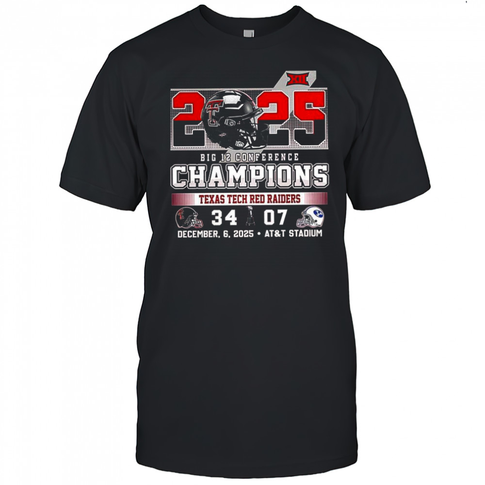 Texas Tech Red Raiders 34 BYU 07 2025 Big 12 Conference Champions shirt