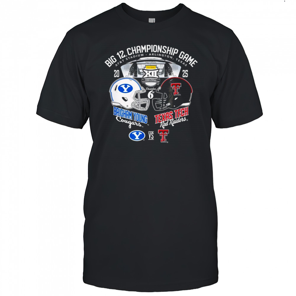 Texas Tech Red Raiders x BYU Cougars Big 12 Championship 2025 shirt