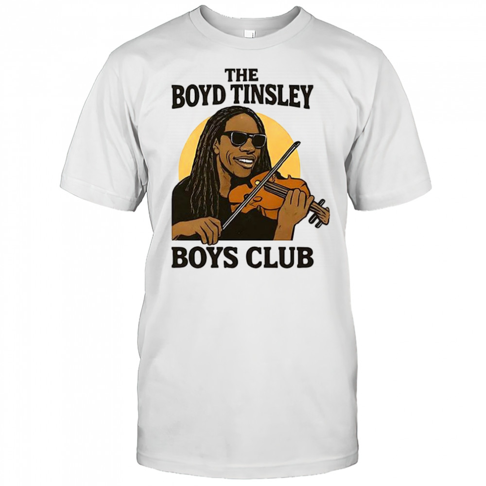 The Boyd Tinsley boys club shirt