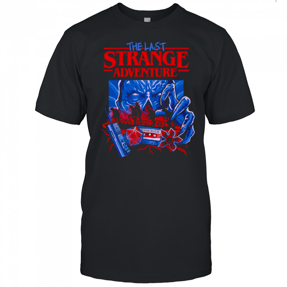 The last strange adventure Stranger Things T-shirt