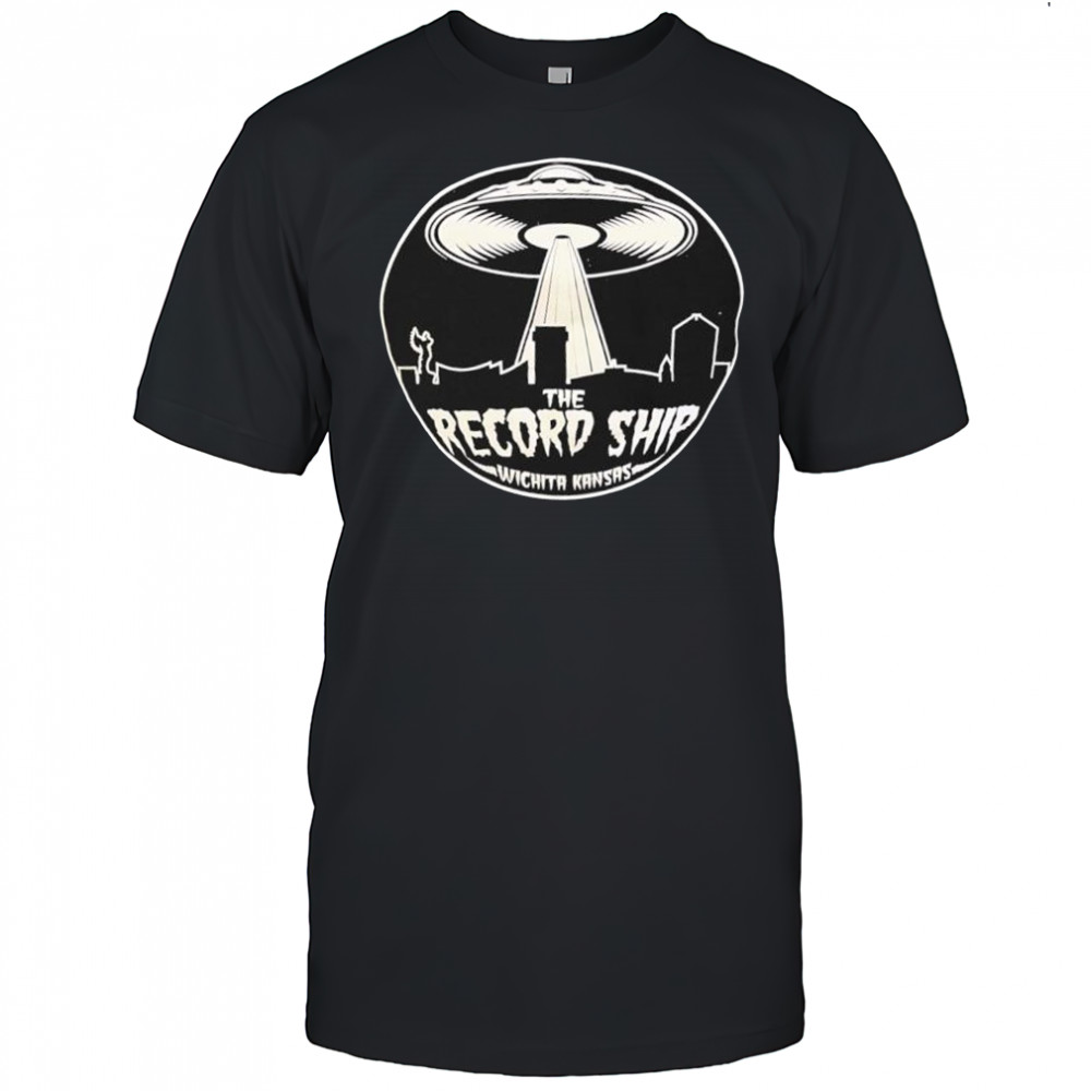 The Record Ship Wichita Kansas UFO shirt