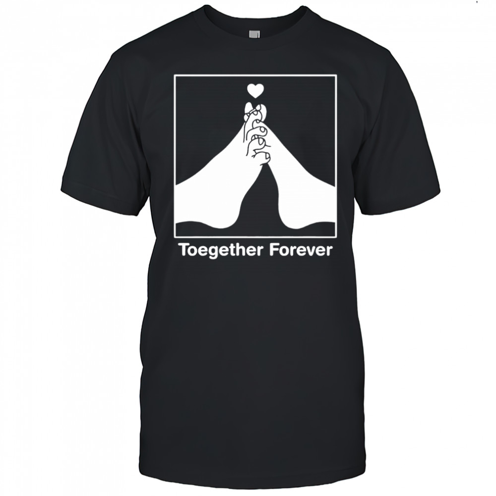 Toegether forever back shirt