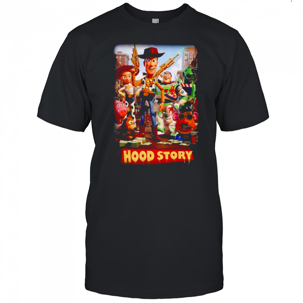Toy Story Hood Story shirt