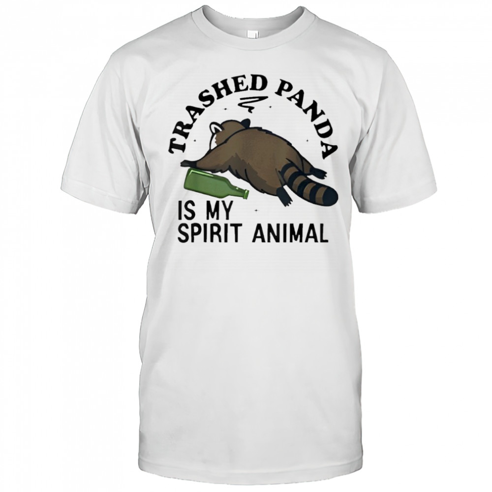 Trashed Panda is My Spirit Animal Funny Racoon Meme Shirt