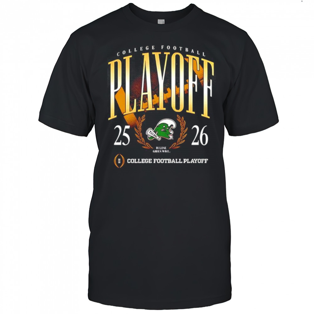 Tulane ’25-’26 College Football Playoff shirt