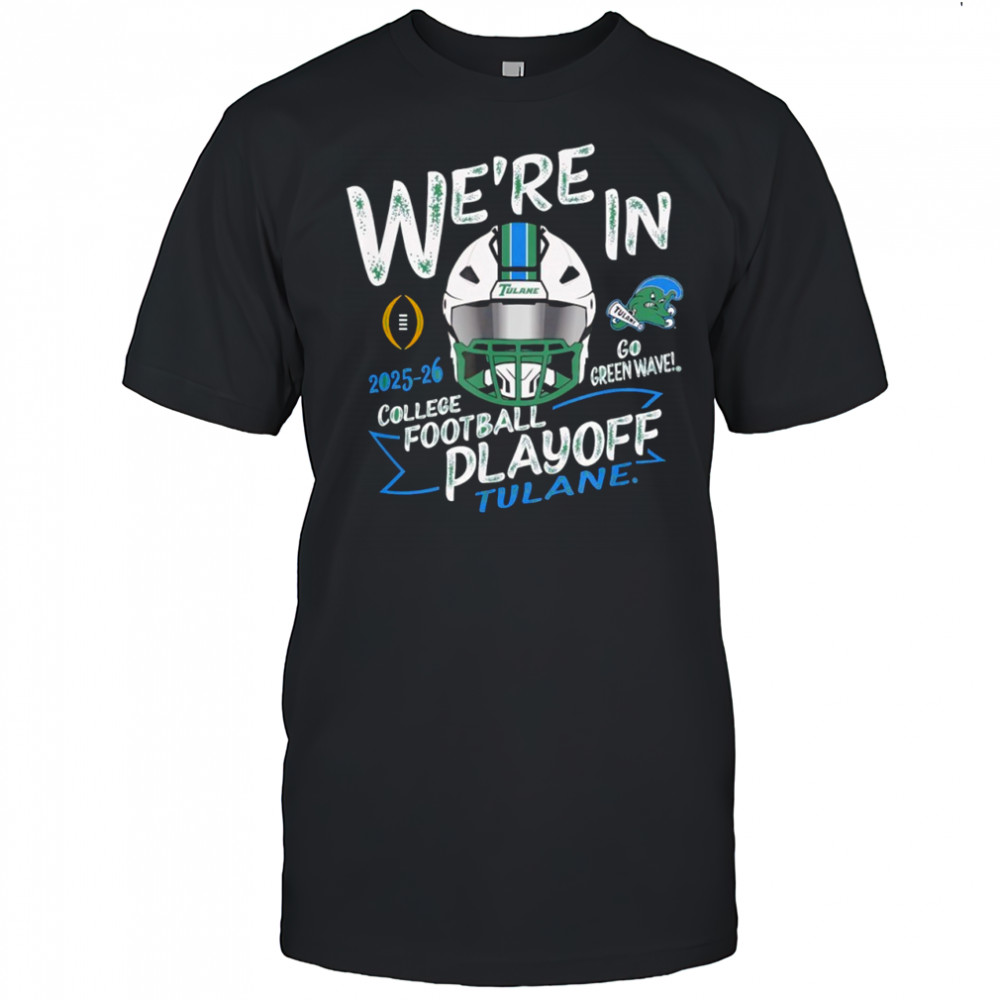 Tulane Green Wave CFP College Football Playoff 2025-2026 shirt