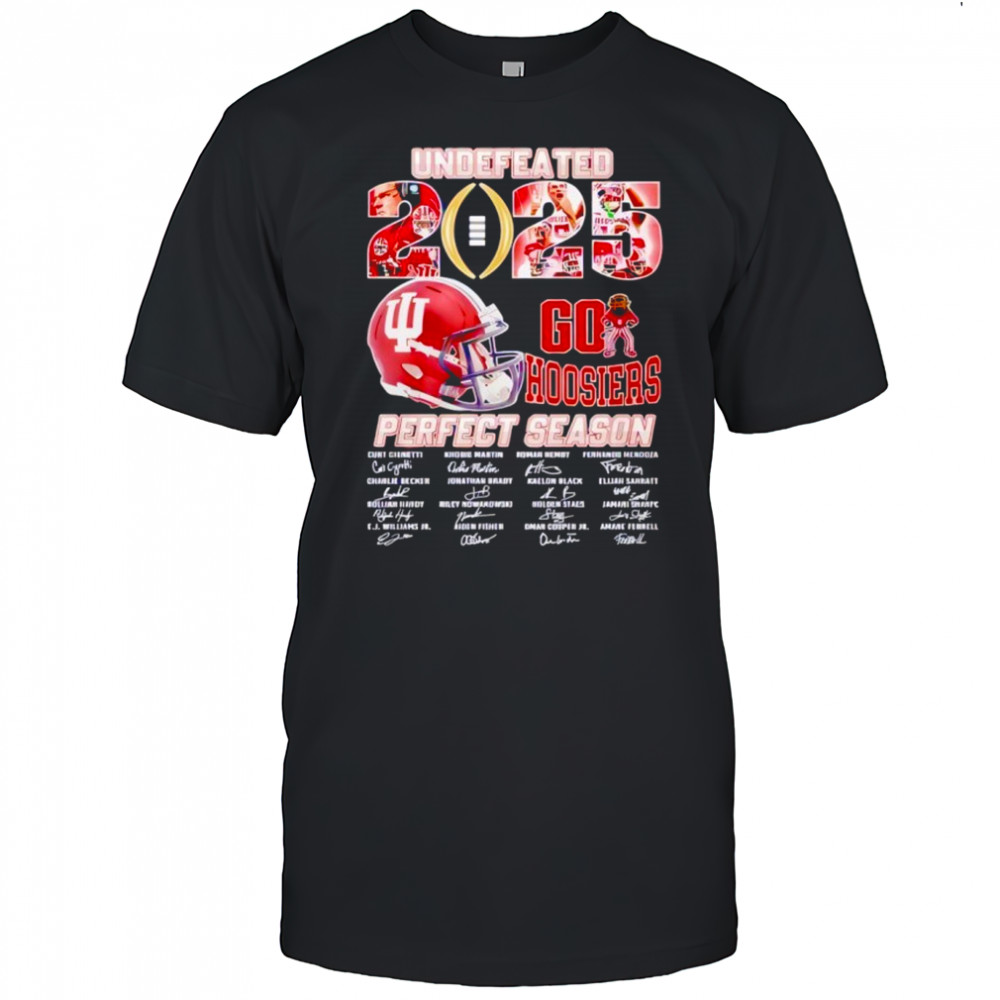 Undefeated 2025 Perfect Season Go Hoosiers Signature Shirt