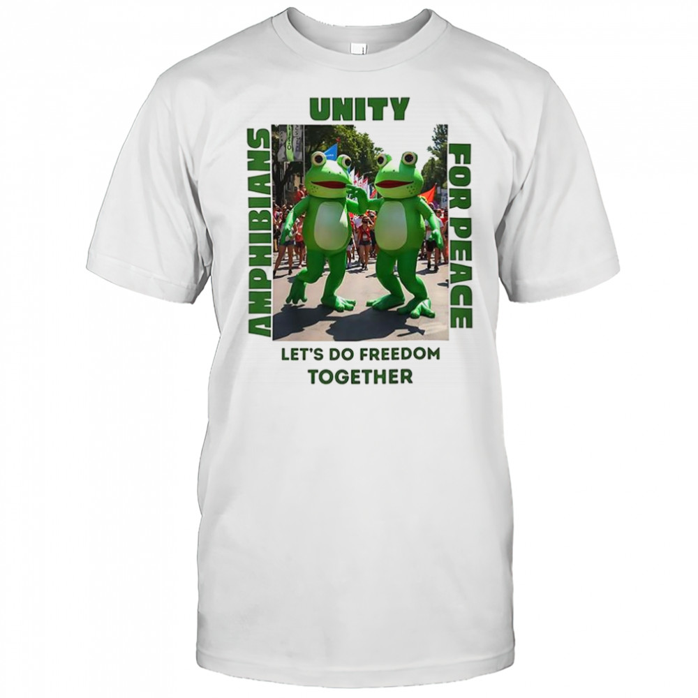 Unity frog let’s do Freedom together shirt