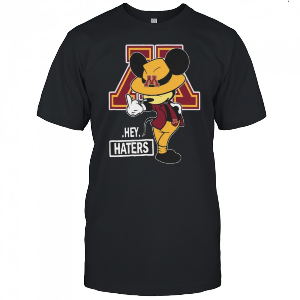 University of Minnesota Gophers Mickey Mouse Hey Haters T Shirt