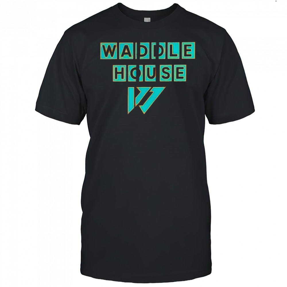 Waddle House Jaylen Waddle shirt