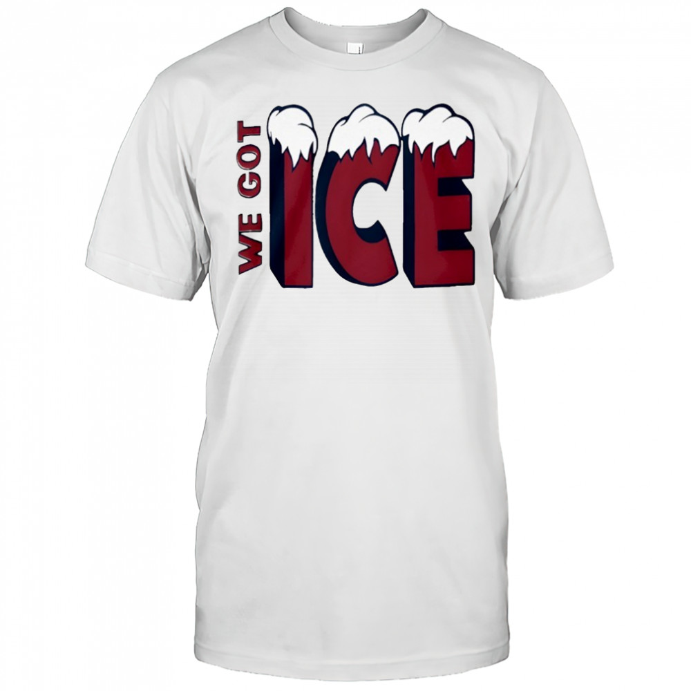 We Got Ice Team 2025 Shirt