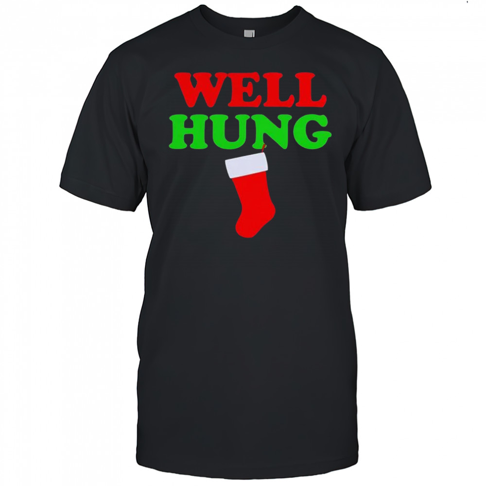 Well Hung Christmas stocking graphic shirt