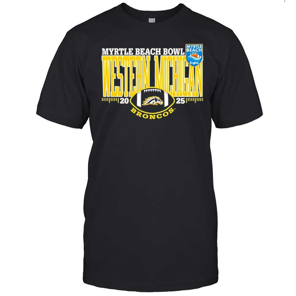 Western Michigan Broncos Myrtle Beach Bowl 2025 T-shirt