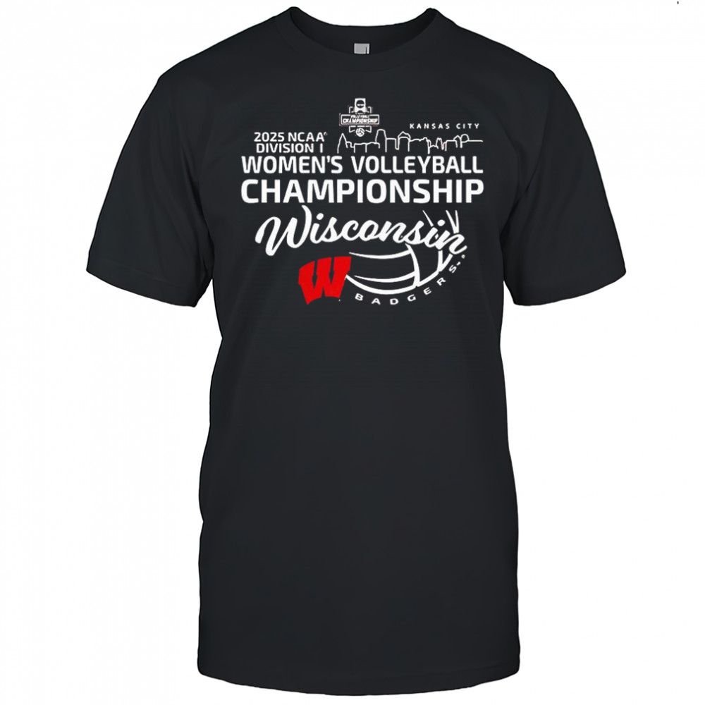 Wisconsin Badgers women’s volleyball Champions 2025 NCAA Division I Kansas City skyline shirt