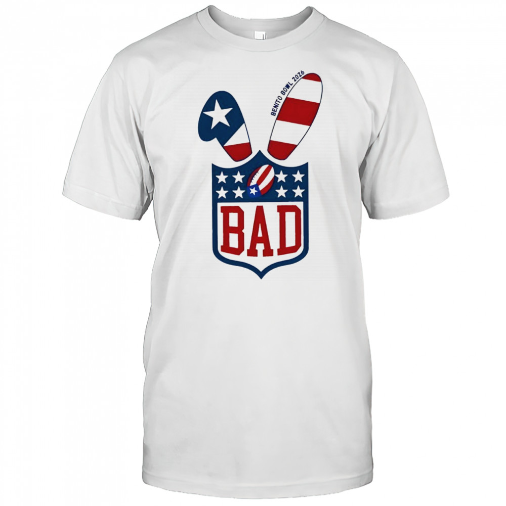 Benito Bowl 2026 Super Football Bad Game Day Bunny Shirt