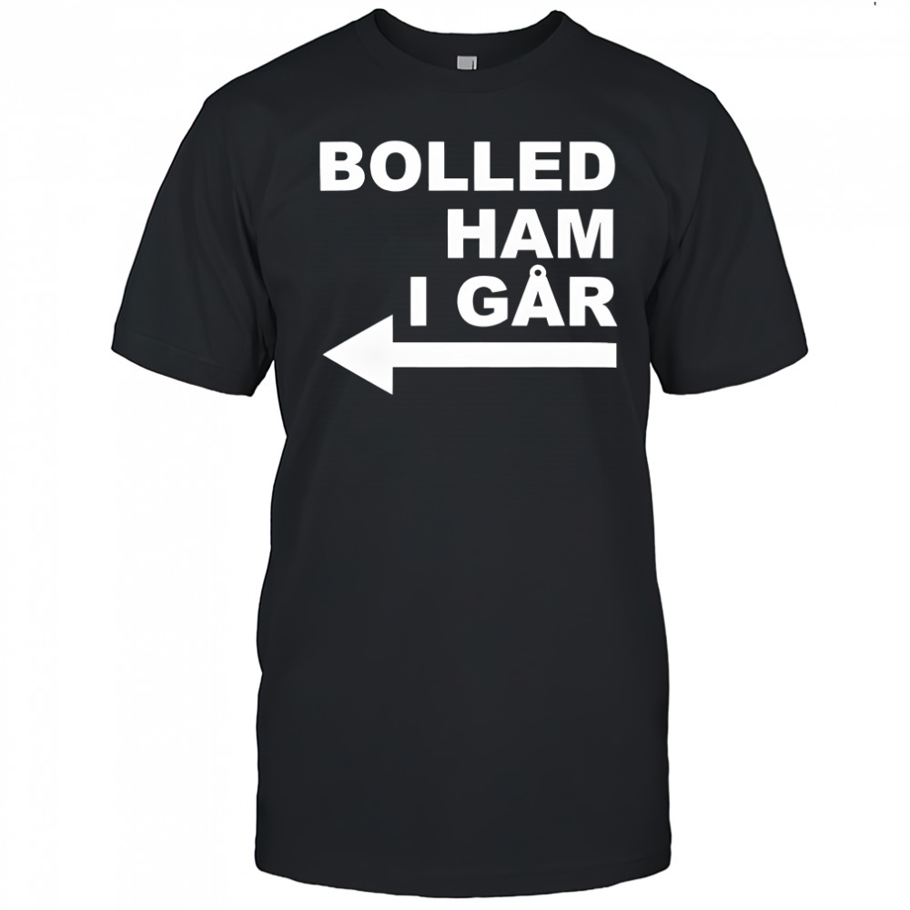 Bolled Ham I Går Arrow points left shirt