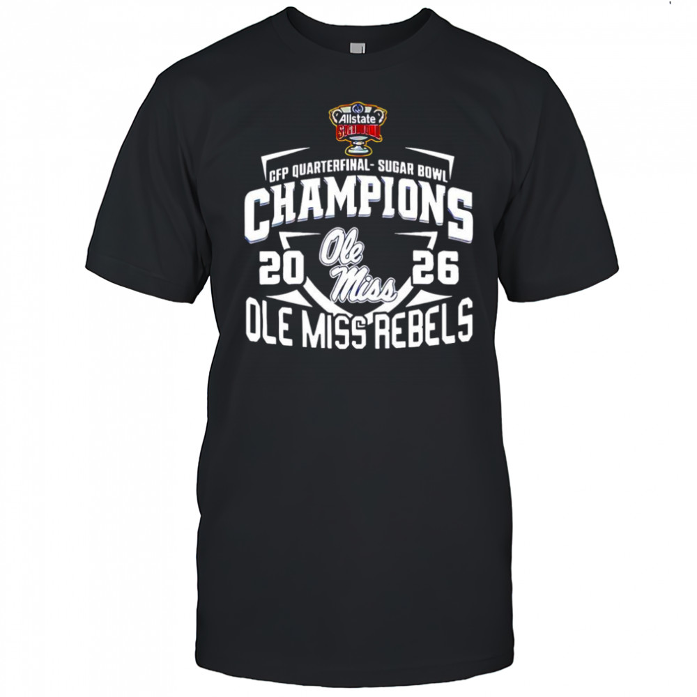CFP Ole Miss Rebels 2026 Football Sugar Bowl Champions shirt