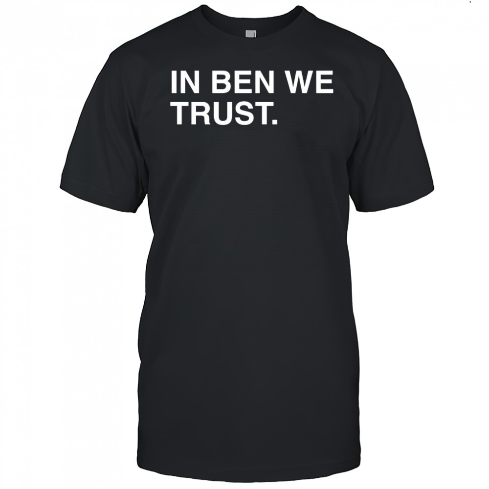 Chicago Bears in ben we trust shirt