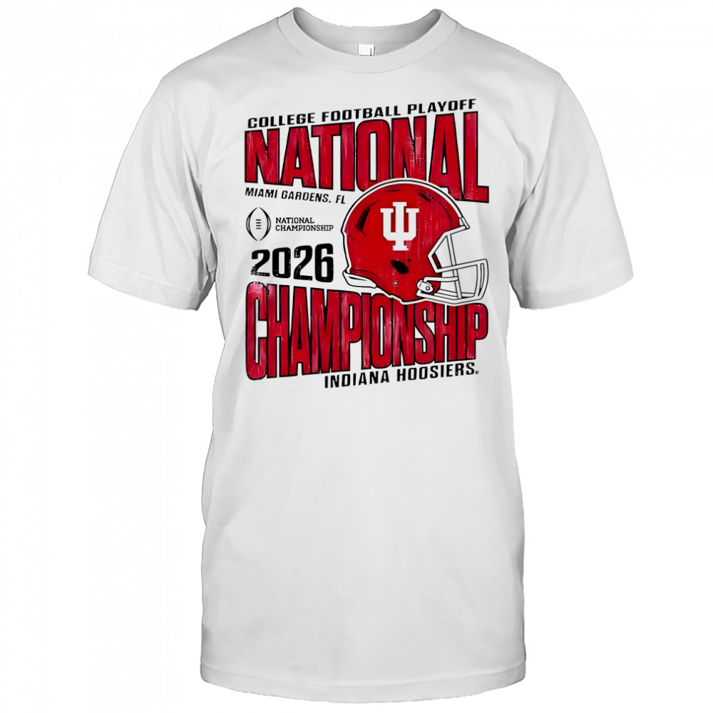 College Indiana Hoosiers CFP National Championship Game Bound 2026 helmet shirt