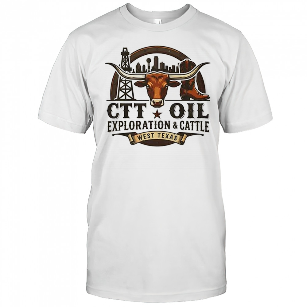 CTT Oil exploration and cattle Midland west Texas logo shirt