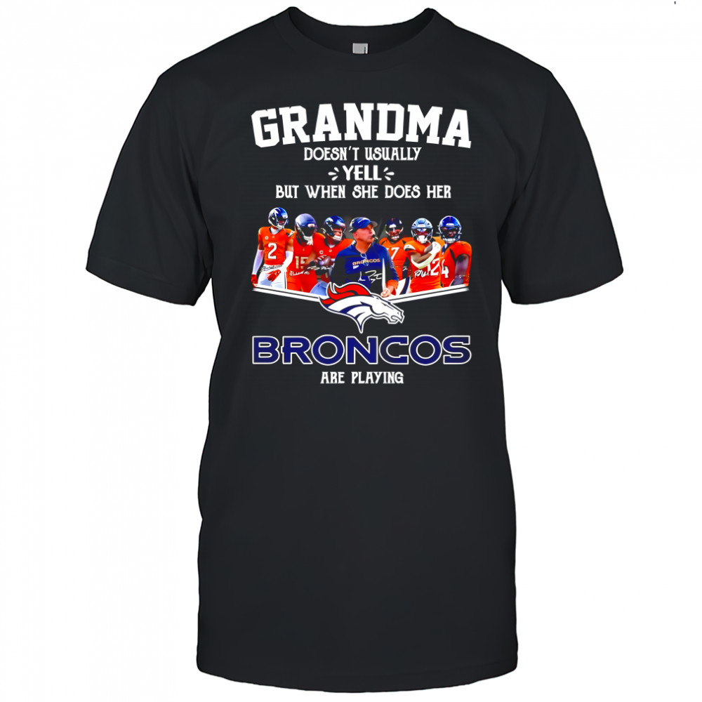 Denver Broncos Grandma Doesn’t Usually Yell signatures graphic shirt