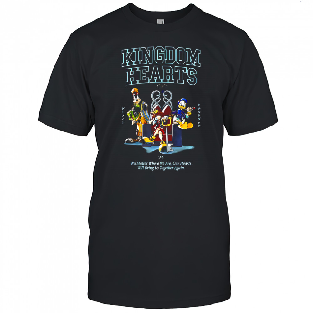 Disney Kingdom hearts no matter where we are shirt