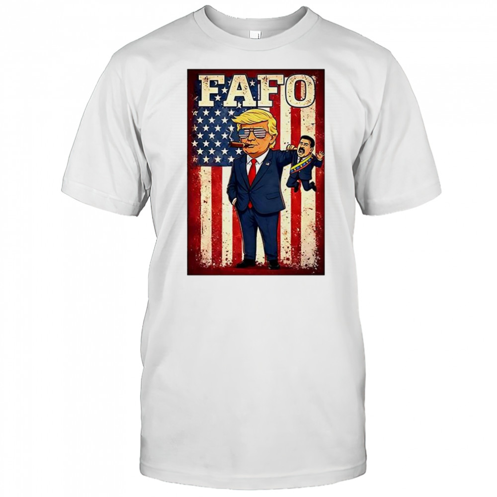 FAFO Maduro Trump 2026 shirt